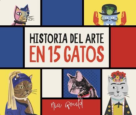 HISTORIA DEL ARTE EN 15 GATOS | 9788419028792 | EDITORIAL MEDITERRÀNIA | Llibreria L'Illa - Llibreria Online de Mollet - Comprar llibres online