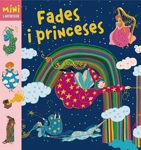 FADES I PRINCESES | 9788415411987 | LAROUSSE EDITORIAL | Llibreria L'Illa - Llibreria Online de Mollet - Comprar llibres online