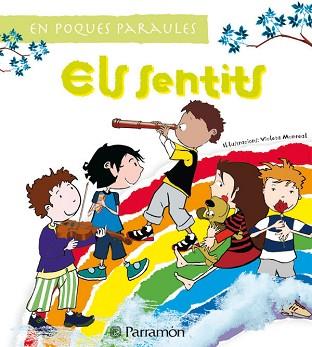 SENTITS, ELS (EN POQUES PARAULES) | 9788434229228 | MONREAL, VIOLETA (IL.) | Llibreria L'Illa - Llibreria Online de Mollet - Comprar llibres online