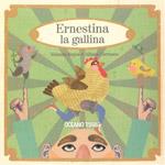 ERNESTINA LA GALLINA | 9786074002645 | REYES, YOLANDA / AITANA CARRASCO | Llibreria L'Illa - Llibreria Online de Mollet - Comprar llibres online