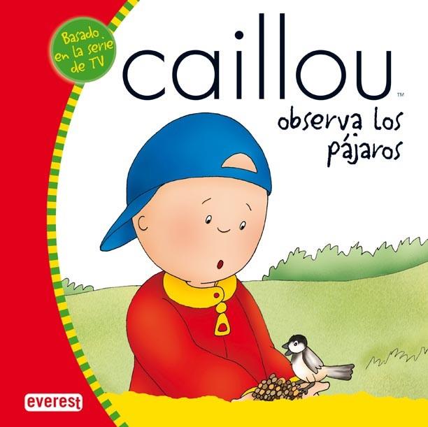 CAILLOU OBSERVA LOS PÁJAROS | 9788444140360 | ALLEN, FRANCINE | Llibreria L'Illa - Llibreria Online de Mollet - Comprar llibres online