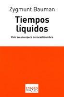 TIEMPOS LIQUIDOS | 9788483830291 | BAUMAN, ZYGMUNT | Llibreria L'Illa - Llibreria Online de Mollet - Comprar llibres online