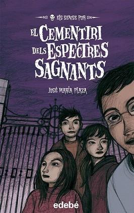 CEMENTIRI DELS ESPECTRES SAGNANTS, EL | 9788468300009 | PLAZA, JOSE MARIA | Llibreria L'Illa - Llibreria Online de Mollet - Comprar llibres online