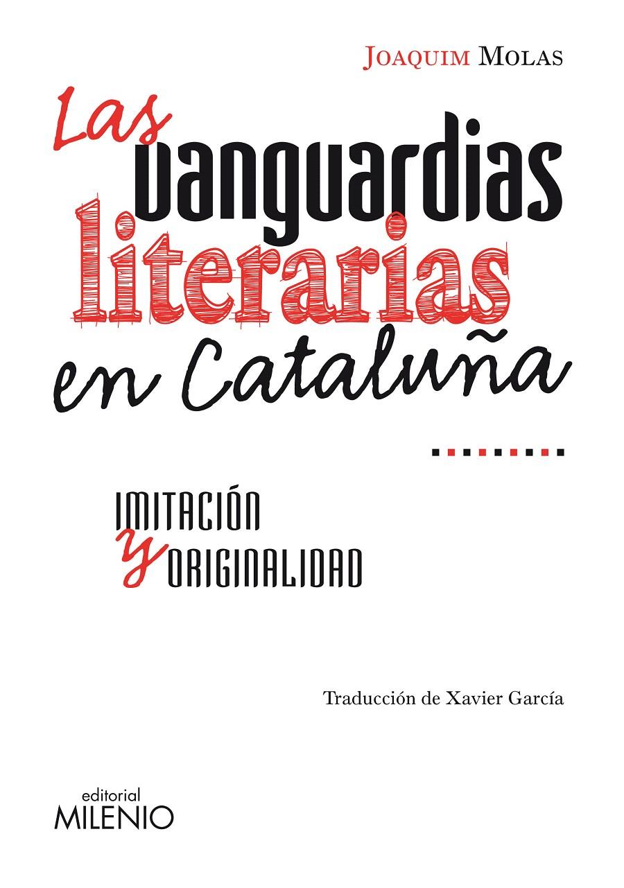 VANGUARDIAS LITERARIAS EN CATALUÑA, LAS | 9788497433846 | OLIVERES, ARCADI : RIGOAL, JOAN : TORRALBA, FRANCE