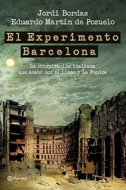 EXPERIMENTO BARCELONA, EL | 9788408100836 | BORDAS, JORDI / EDUARO MARTIN DE POZUELO | Llibreria L'Illa - Llibreria Online de Mollet - Comprar llibres online