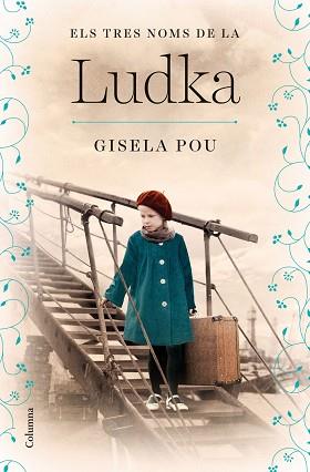 TRES NOMS DE LA LUDKA, ELS | 9788466430333 | POU VALLS, GISELA | Llibreria L'Illa - Llibreria Online de Mollet - Comprar llibres online