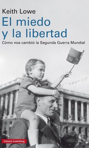 MIEDO Y LA LIBERTAD, EL | 9788417088200 | LOWE, KEITH | Llibreria L'Illa - Llibreria Online de Mollet - Comprar llibres online