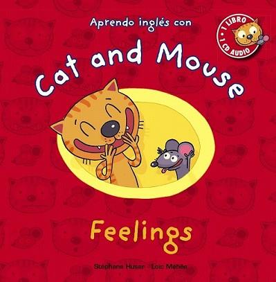 CAT AND MOUSE. FEELINGS | 9788467841046 | HUSAR, STÉPHANE/MÉHÉE, LOÏC | Llibreria L'Illa - Llibreria Online de Mollet - Comprar llibres online