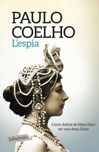 ESPIA, L' | 9788417031299 | COELHO, PAULO | Llibreria L'Illa - Llibreria Online de Mollet - Comprar llibres online