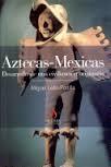 AZTECAS-MEXICAS | 9788496107298 | LEON-PORTILLA, MIGUEL | Llibreria L'Illa - Llibreria Online de Mollet - Comprar llibres online