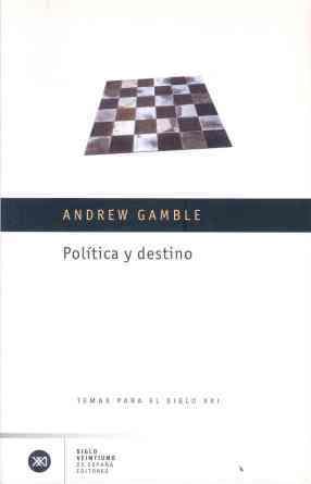 POLITICA Y DESTINO | 9788432311406 | GAMBLE, ANDREW | Llibreria L'Illa - Llibreria Online de Mollet - Comprar llibres online