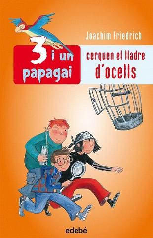 CERQUEN EL LLADRE D'OCELLS | 9788423692453 | FRIEDRISC, JOACHIM | Llibreria L'Illa - Llibreria Online de Mollet - Comprar llibres online