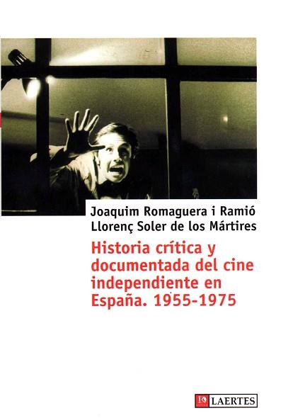 HISTORIA CRITICA Y DOCUMENTADA DEL CINE INDEPENDIENTE EN ESP | 9788475845791 | DIVERSOS | Llibreria L'Illa - Llibreria Online de Mollet - Comprar llibres online