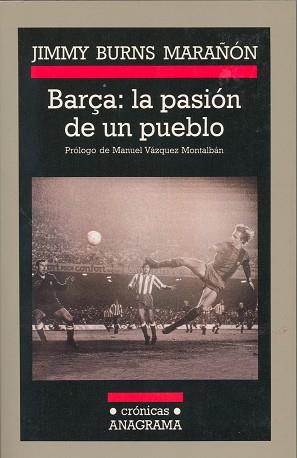 BARÇA: LA PASION DE UN PUEBLO | 9788433925404 | BURNS MARAÑON, JIMMY | Llibreria L'Illa - Llibreria Online de Mollet - Comprar llibres online