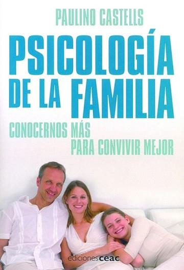 PSICOLOGÍA DE LA FAMILIA | 9788432919442 | CASTELLS, PAULINO