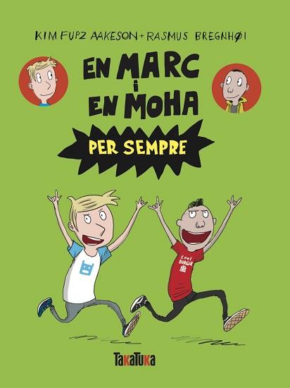 EN MARC I EN MOHA PER SEMPRE | 9788418821714 | FUPZ AAKESON, KIM | Llibreria L'Illa - Llibreria Online de Mollet - Comprar llibres online