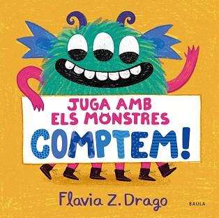 JUGA AMB ELS MONSTRES... COMPTEM! | 9788447951437 | ZORRILLA DRAGO, FLAVIA | Llibreria L'Illa - Llibreria Online de Mollet - Comprar llibres online