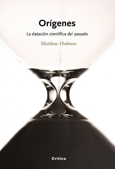 ORIGENES. LA DATACION CIENTIFI | 9788474238747 | HEDMAN, MATTHEW | Llibreria L'Illa - Llibreria Online de Mollet - Comprar llibres online