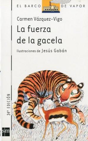 FUERZA DE LA GACELA, LA | 9788434820401 | VAZQUEZ-VIGO, CARMEN | Llibreria L'Illa - Llibreria Online de Mollet - Comprar llibres online