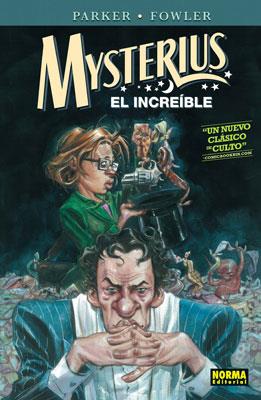 MYSTERIUS EL INCREIBLE | 9788467901481 | PARKER,JEFF/FOWLER,TONY | Llibreria L'Illa - Llibreria Online de Mollet - Comprar llibres online