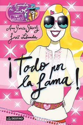 TODO POR LA FAMA! | 9788408136026 | ANA GARCÍA-SIÑERIZ/JORDI LABANDA BLANCO | Llibreria L'Illa - Llibreria Online de Mollet - Comprar llibres online