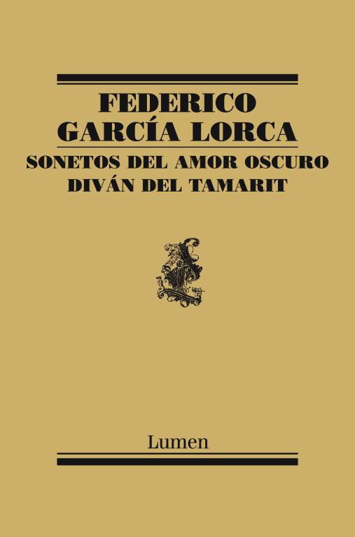 SONETOS DEL AMOR OSCURO  - DIVAN DEL TAMARIT | 9788426418463 | GARCIA LORCA, FEDERICO | Llibreria L'Illa - Llibreria Online de Mollet - Comprar llibres online