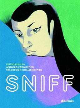 SNIFF | 9788418266096 | RISULEO, FULVIO/PRONOSTICO, ANTONIO | Llibreria L'Illa - Llibreria Online de Mollet - Comprar llibres online