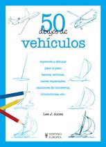 50 DIBUJOS DE VEHICULOS | 9788425517044 | AMES, LEE J. | Llibreria L'Illa - Llibreria Online de Mollet - Comprar llibres online