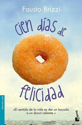 CIEN DÍAS DE FELICIDAD | 9788408136316 | BRIZZI, FAUSTO | Llibreria L'Illa - Llibreria Online de Mollet - Comprar llibres online