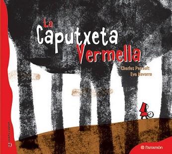 CAPUTXETA VERMELLA, LA | 9788434237094 | PERRAULT, CHARLES | Llibreria L'Illa - Llibreria Online de Mollet - Comprar llibres online