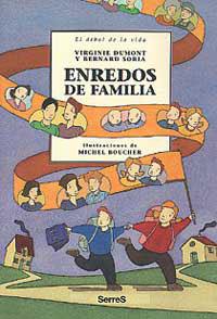 ENREDOS DE FAMILIA | 9788484880981 | DUMONT, VIRGINIE / SORIA, BERNARD | Llibreria L'Illa - Llibreria Online de Mollet - Comprar llibres online