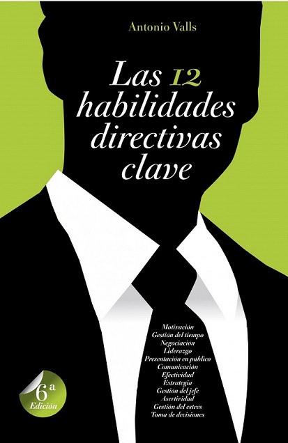 12 HABILIDADES DIRECTIVAS CLAVE, LAS | 9788498750812 | VALLS, ANTONIO | Llibreria L'Illa - Llibreria Online de Mollet - Comprar llibres online