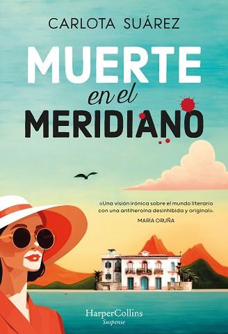 MUERTE EN EL MERIDIANO | 9788410021815 | SUÁREZ, CARLOTA | Llibreria L'Illa - Llibreria Online de Mollet - Comprar llibres online