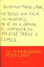 SUPERGORDO, EL | 9788478444427 | CAREY, PETER | Llibreria L'Illa - Llibreria Online de Mollet - Comprar llibres online