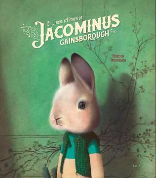 LLIBRE D'HORES DE JACOMINUS GAINSBOROUGH, EL | 9788447937424 | DAUTREMER, RÉBECCA | Llibreria L'Illa - Llibreria Online de Mollet - Comprar llibres online