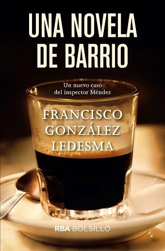 NOVELA DE BARRIO, UNA | 9788491870548 | GONZALEZ LEDESMA, FRANCISCO | Llibreria L'Illa - Llibreria Online de Mollet - Comprar llibres online