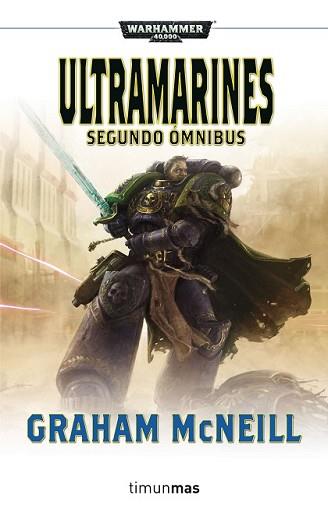 ULTRAMARINES. SEGUNDO ÓMNIBUS | 9788445003435 | MCNEILL, GRAHAM | Llibreria L'Illa - Llibreria Online de Mollet - Comprar llibres online