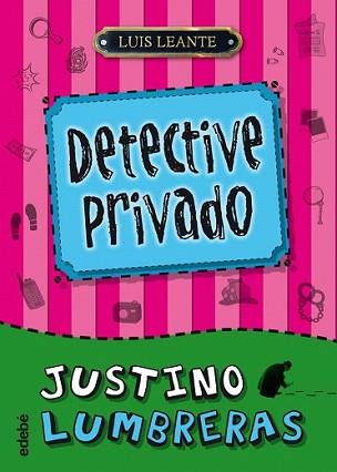 JUSTINO LUMBRERAS. DETECTIVE PRIVADO | 9788468307060 | LEANTE, LUIS | Llibreria L'Illa - Llibreria Online de Mollet - Comprar llibres online