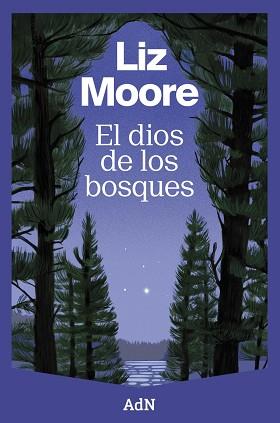 DIOS DE LOS BOSQUES, EL | 9788410138544 | MOORE, LIZ | Llibreria L'Illa - Llibreria Online de Mollet - Comprar llibres online