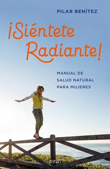 SIÉNTETE RADIANTE! | 9788408200789 | BENÍTEZ, PILAR | Llibreria L'Illa - Llibreria Online de Mollet - Comprar llibres online