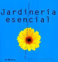 JARDINERIA ESENCIAL | 9788479019747 | ENGELS, SYBILLE / SIMONI, GORLACH | Llibreria L'Illa - Llibreria Online de Mollet - Comprar llibres online