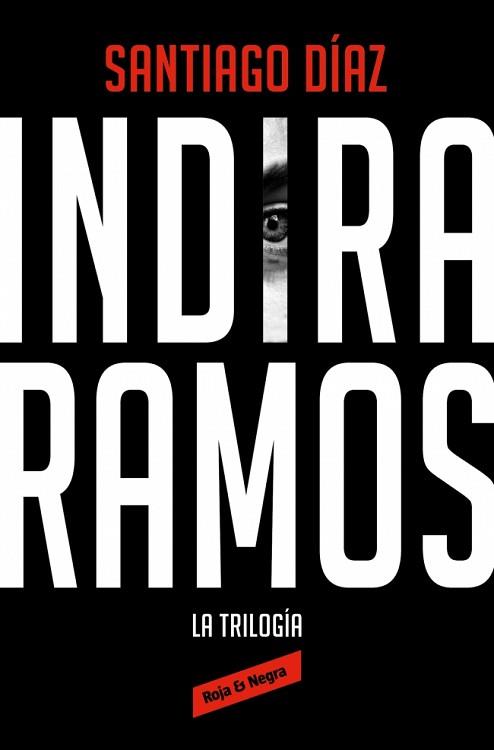 INDIRA RAMOS. LA TRILOGÍA (EDICIÓN ÓMNIBUS) | 9788410352476 | DÍAZ, SANTIAGO | Llibreria L'Illa - Llibreria Online de Mollet - Comprar llibres online