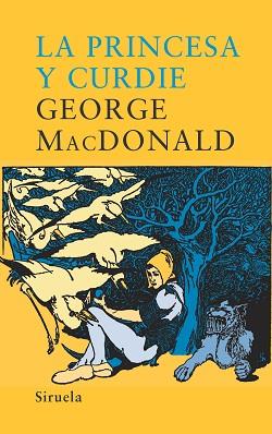 PRINCESA Y CURDIE, LA | 9788478449125 | MACDONALD, GEORGE | Llibreria L'Illa - Llibreria Online de Mollet - Comprar llibres online