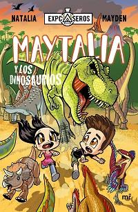 MAYTALIA Y LOS DINOSAURIOS | 9788427048799 | NATALIA/MAYDEN | Llibreria L'Illa - Llibreria Online de Mollet - Comprar llibres online