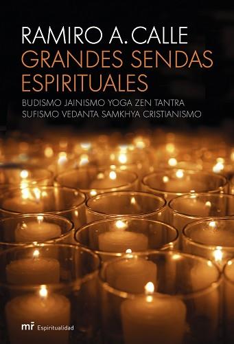 GRANDES SENDAS ESPIRITUALES | 9788427033139 | CALLE, RAMIRO A. | Llibreria L'Illa - Llibreria Online de Mollet - Comprar llibres online