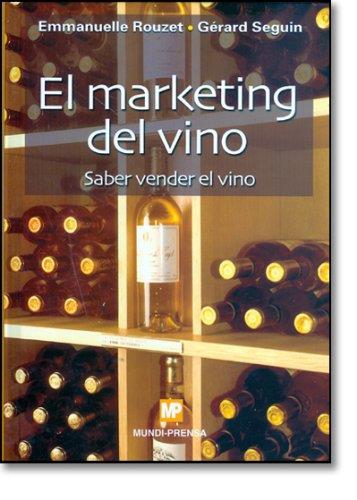 MARKETING DEL VINO | 9788484762348 | ROUZET, EMMANUELLE/SEGUIN, GÉRARD | Llibreria L'Illa - Llibreria Online de Mollet - Comprar llibres online