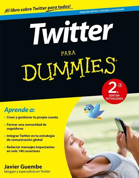 TWITTER PARA DUMMIES - 2ª ED. | 9788432902420 | GUEMBE, JAVIER | Llibreria L'Illa - Llibreria Online de Mollet - Comprar llibres online