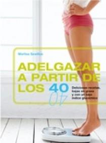 ADELGAZAR A PARTIR DE LOS 40 | 9788466630399 | SZWILLUS, MARLISA | Llibreria L'Illa - Llibreria Online de Mollet - Comprar llibres online