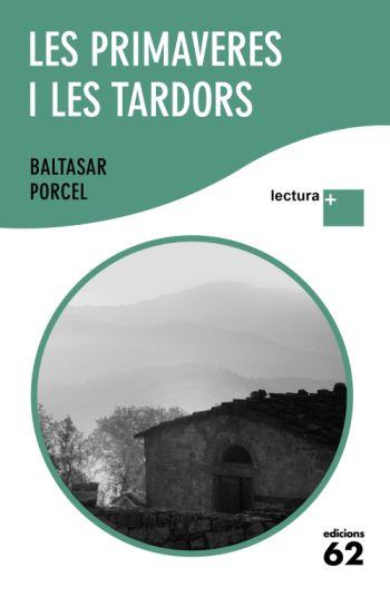 PRIMAVERES I LES TARDORS, LES | 9788429763539 | PORCEL, BALTASAR | Llibreria L'Illa - Llibreria Online de Mollet - Comprar llibres online