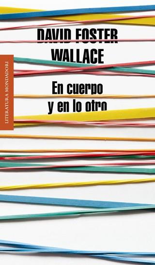 EN CUERPO Y EN LO OTRO | 9788439727170 | WALLACE, DAVID FOSTER | Llibreria L'Illa - Llibreria Online de Mollet - Comprar llibres online